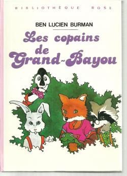 Les copains de Grand-Bayou par Ben Lucien Burman