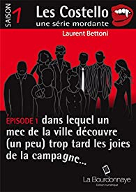 Les Costello, tome 1 par Laurent Bettoni
