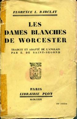 Les Dames blanches de Worcester par Florence L. Barclay
