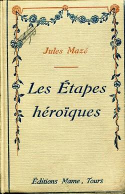 Les Etapes Hroques par Jules Maz