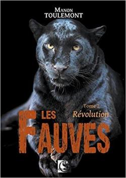 Les Fauves, tome 2 : Rvolution par Manon Toulemont