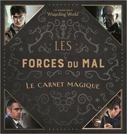 Harry Potter - Les Forces du Mal : le Carnet Magique par Gallimard Jeunesse