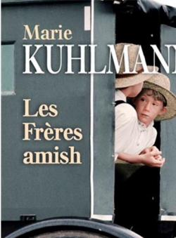 Les Frres amish par Marie Kuhlmann