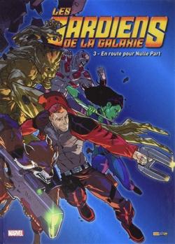 Les Gardiens de la Galaxie, tome 3 : En route pour Nulle Part par Brian Michael Bendis