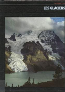 Les Glaciers par Ronald H. Bailey