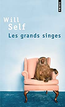 Les Grands Singes par Will Self