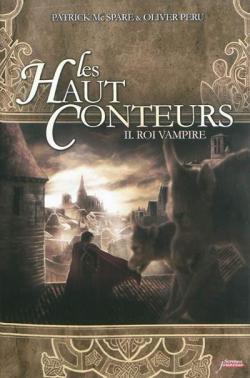 Les Haut-Conteurs, tome 2 : Roi Vampire par Patrick McSpare