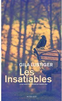 Les Insatiables par Gila Lustiger