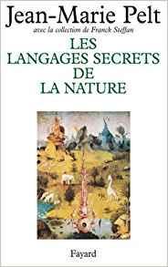 Les Langages secrets de la nature par Jean-Marie Pelt