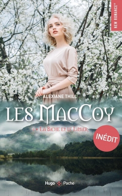 Les MacCoy, tome 4 : La biche et le limier par Alexiane Thill