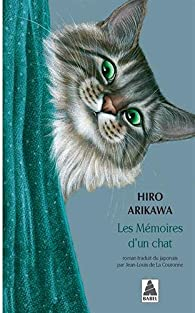 Les mmoires d'un chat par Hiro Arikawa