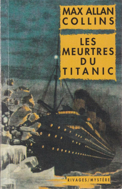 Les Meurtres du Titanic par Max Allan Collins