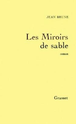 Les Miroirs de sable par Jean Brune