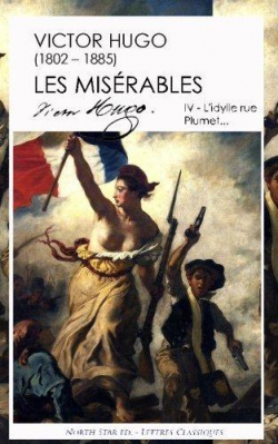 Les Misrables, tome 4 : L'idylle rue Plumet et l'pope rue Saint-Denis par Victor Hugo