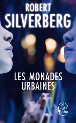 Les Monades urbaines par Robert Silverberg