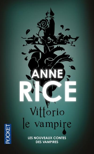 Les nouveaux contes des vampires, tome 2 : Vittorio le vampire  par Rice