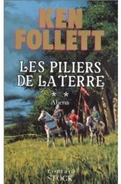 Les Piliers de la terre, tome 2 : Aliena par Follett