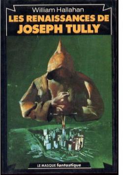 Les Renaissances de Joseph Tully par William H. Hallahan