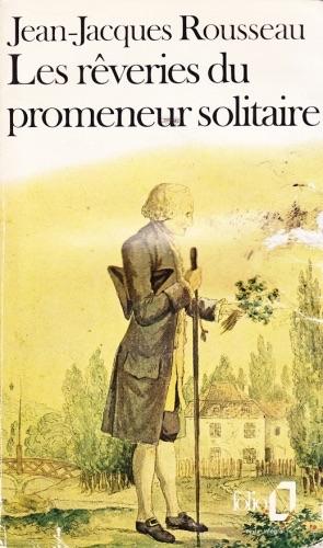 Rveries du promeneur solitaire  par Rousseau