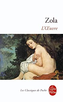 Les Rougon-Macquart, tome 14 : L'Oeuvre par mile Zola