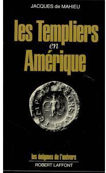 Les Templiers en Amrique par Jacques de Mahieu