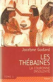 Les Thbaines, tome 1 : La Couronne insolente par Jocelyne Godard