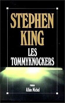 Les Tommyknockers, tome 1  par Stephen King