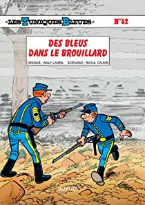 Les Tuniques Bleues, tome 52 : Des Bleus dans le brouillard par Raoul Cauvin