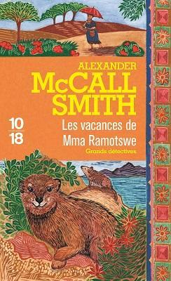 Les Vacances de Mme Ramotswe par Alexander McCall Smith
