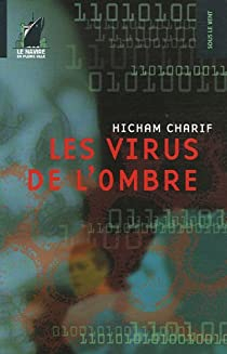 Les Virus de l'Ombre par Hicham Charif