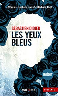 Les Yeux bleus par Sbastien Didier