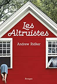 Les altruistes par Andrew Ridker