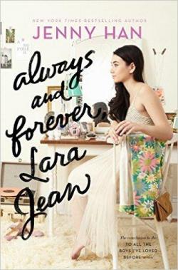 Les amours de Lara Jean, tome 3 : Pour toujours et  jamais par Jenny Han