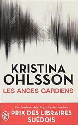 Les anges gardiens par Kristina Ohlsson