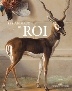 Les animaux du roi par Alexandre Maral