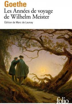 Les annes de voyage de Wilhem Meister par Johann Wolfgang von Goethe