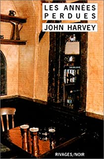 Les annes perdues  par John Harvey