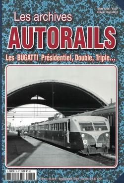 Les archives AUTORAILS. Les BUGATTI Prsidentiels, Double, Triple... par Olivier Constant