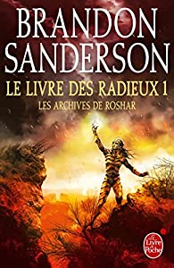 Les archives de Roshar, tome 3 : Le livre des Radieux (1/2) par Brandon Sanderson