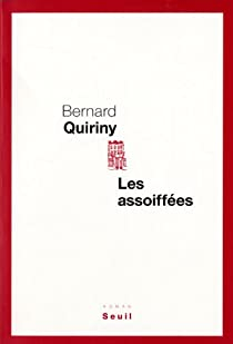 Les assoiffes par Bernard Quiriny