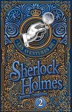 Sherlock Holmes - Oeuvres compltes, tome 2 par Sir Arthur Conan Doyle