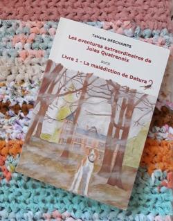 Les aventures extraordinaires de Jules Quatrenoix, tome 1 : La maldiction de Datura par Tatiana Deschamps