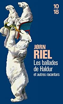 Les ballades de Haldur et autres racontars par Jorn Riel