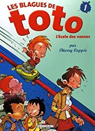 Les blagues de Toto - Delcourt, tome 1 : L'cole des vannes par Thierry Coppe
