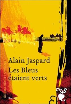 Les bleus taient verts par Alain Jaspard