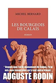 Les bourgeois de Calais par Michel Bernard