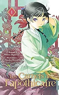 Les carnets de l'apothicaire, tome 1 (roman) par Natsu Hyuuga