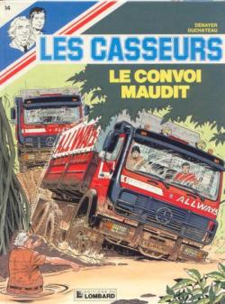 Les casseurs - Al & Brock, tome 14 : Le convoi maudit par Andr-Paul Duchteau