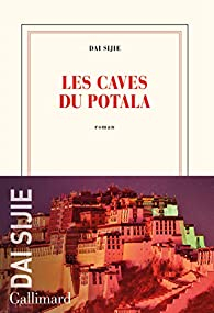 Les caves du Potala par Dai Sijie