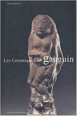 Les cramiques de Gauguin par Carole Andrani